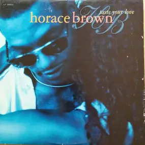 Horace Brown - Taste Your Love