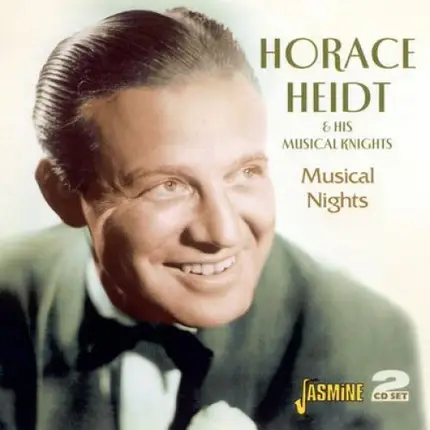 Horace Heidt And His Musical Knights - Musical Nights