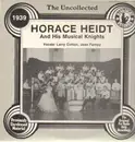 LP - Horace Heidt and his Musical Knights - The Uncollected - 1939