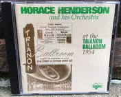 Horace Henderson - At the Trianon Ballroom 1954