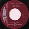 7inch Vinyl Single - Horace M. Palm With Lefty Bates - Why Can't You Love Me / Ena