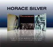 Double CD - Horace Silver , The Horace Silver Quintet , The Horace Silver Trio - Three Classic Albums