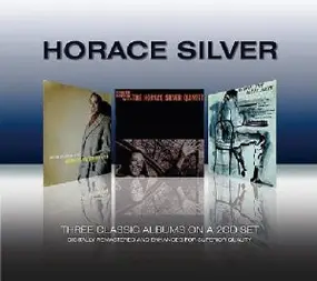 Horace Silver - Three Classic Albums