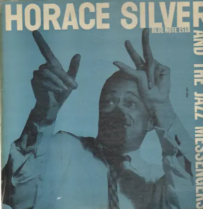 Horace Silver And Art Blakey & The Jazz Messengers - Horace Silver and the Jazz Messengers