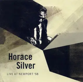 Horace Silver - Live at Newport '58