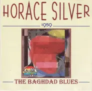 Horace Silver - The Baghdad Blues - 1959