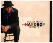 Horace Silver - The Hardbop Grandpop