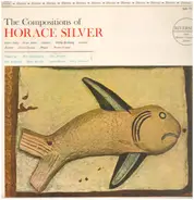 Horace Silver, a.o., - The Compositions Of Horace Silver