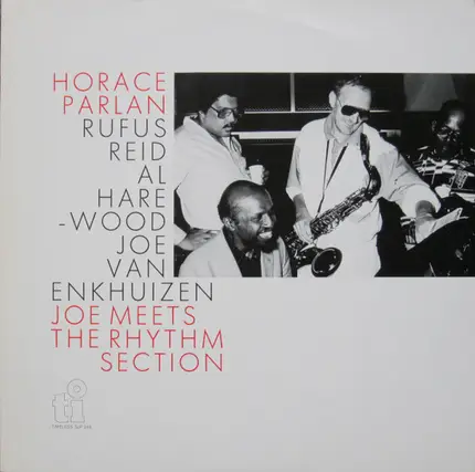 Horace Parlan , Rufus Reid , Al Harewood , Joe Van Enkhuizen - Joe Meets The Rhythm Section