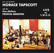 Horace Tapscott - Live At I.U.C.C.