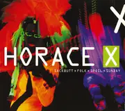 CD - Horace X - Sackbutt Folk Spoil Sunday - Digipak