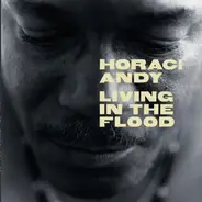 Horace Andy - Living in the Flood