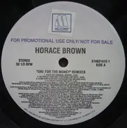 Horace Brown - One For The Money (Remixes)