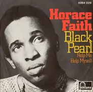 Horace Faith - black pearl / help me help myself