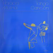 Horacio Molina - Tango Cancion