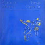Horacio Molina - Tango Cancion