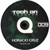 12inch Vinyl Single - Horacio Cruz / Tadox - Burbuja / Headcount / Ratzeputz