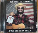 CD Single - Horatio Lee Jenkins - Drunker Than Satan