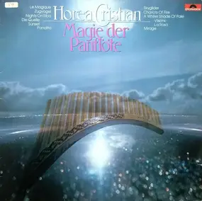 Horea Crishan - Magie der Panflöte