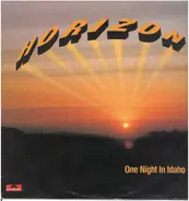 Horizon - One Night In Idaho