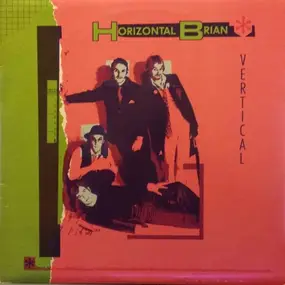 Horizontal Brian - Vertical