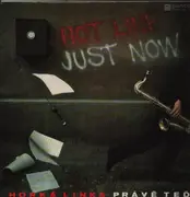 LP - Horká Linka - Právě Teď = Just Now