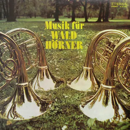 Franck / Brahms / Rossini - Musik Für Wald-Hörner
