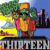 Horny Toad - Thirteen