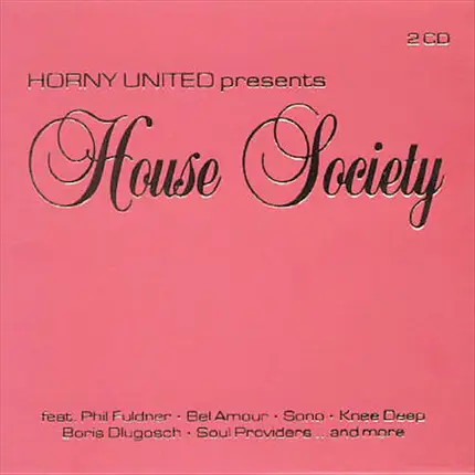 Horny United - Horny United Presents House Society