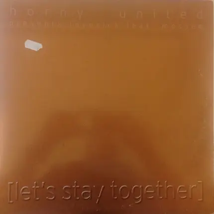 Horny United Presents Lovesick Feat. Mossee - Let's Stay Together