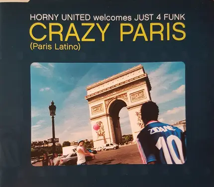 Horny United Welcomes Just 4 Funk - Crazy Paris (Paris Latino)