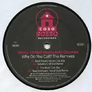 Horny United - Why Do You Call? (The Remixes)