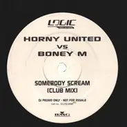 Horny United vs. Boney M. - Somebody Scream