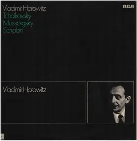 Horowitz - Tchaikovsky, Mussorgsky, Scriabin