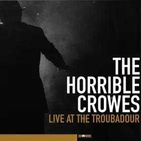 The Horrible Crowes - LIVE AT THE.. -LP+DVD-