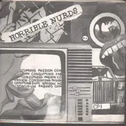 7inch Vinyl Single - Horrible Nurds - Consuming Passion