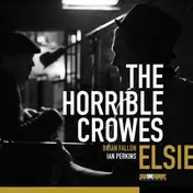 The Horrible Crowes - Elsie -Reissue-