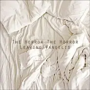 The Horror The Horror - Leaving / Vangelis