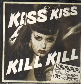 Horrorpops - Kiss Kiss Kill Kill