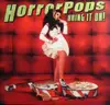LP - HorrorPops - Bring It On! - Still Sealed, Ltd Ed. Red vinyl