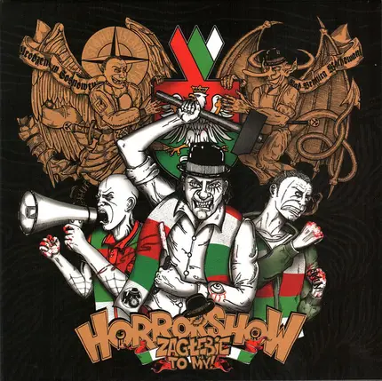 Horrorshow - Zagłębie To My!