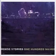 Horse Stories - One Hundred Waves