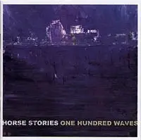Horse Stories - One Hundred Waves