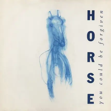 Horse - You Could Be Forgiven