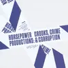 Double LP - Horsepower Productions - Crooks,Crime & Corruption - .. CORRUPTION