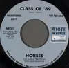 7inch Vinyl Single - Horses - Class Of '69