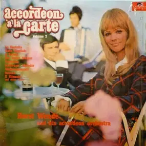 Horst Wende Und Sein Orchester - Accordeon A La Carte Volume 2