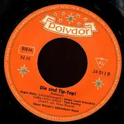 7inch Vinyl Single - Horst Wende's Akkordeon-Band - Die Sind Tip-Top!