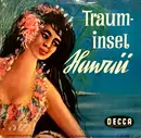 10'' - Horst Winter , Goldy und Peter de Vries , Kihula-Hawaiians , Tau Moe's Original-Hawaiians - Trauminsel Hawaii - Mono