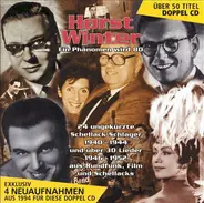 Horst Winter - En Phänomen Wird 80 (24 Ungekürzte Schellack Schlager 1940 - 1944 Und Über 30 Lieder 1946 - 1952 Au